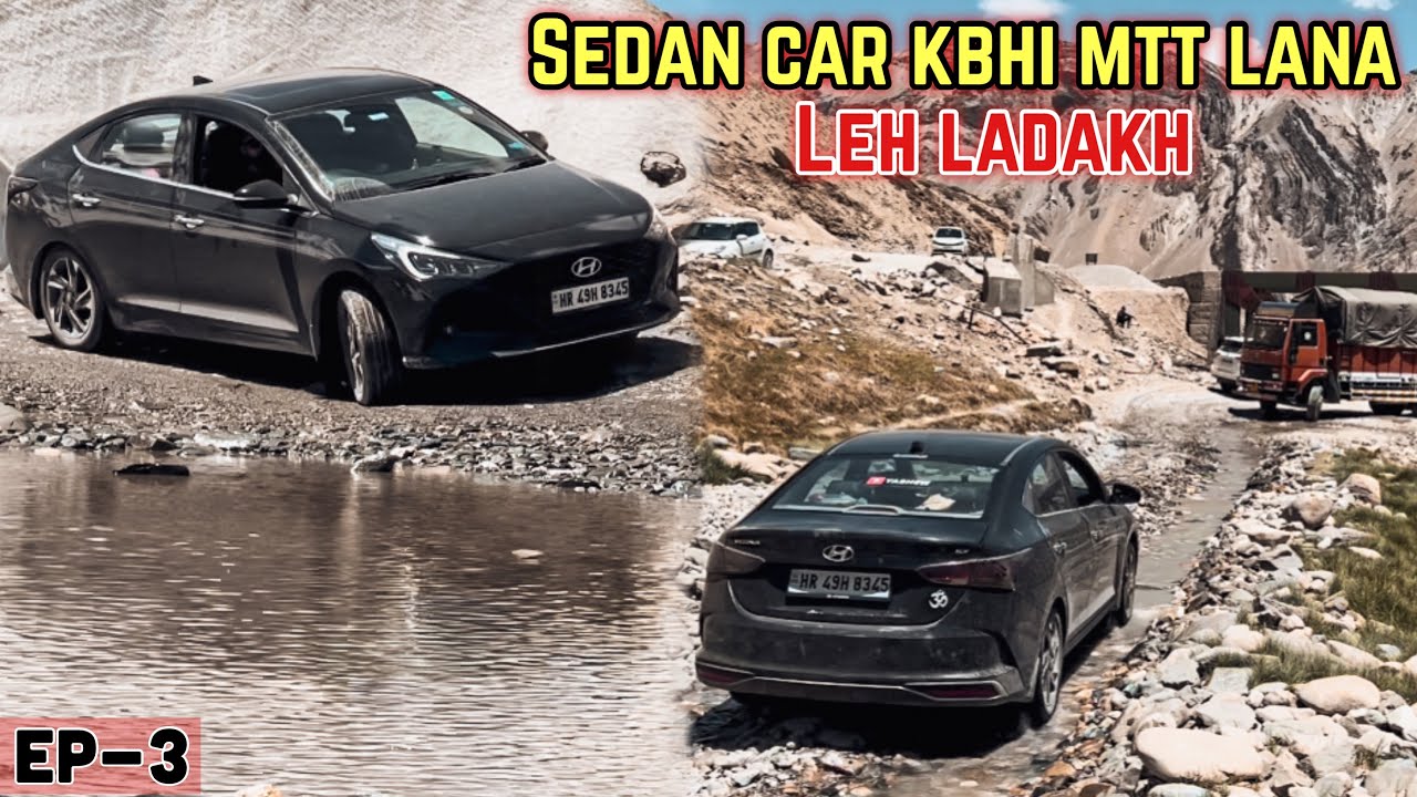 Driving VERNA on Most Dangerous Road of India 😱 Leh Ladakh 2022