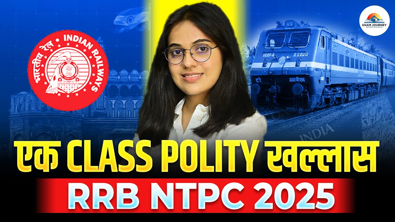 Polity One Shot Marathon for NTPC 2025  | Exam Journey | Complete Revision in 1 Video