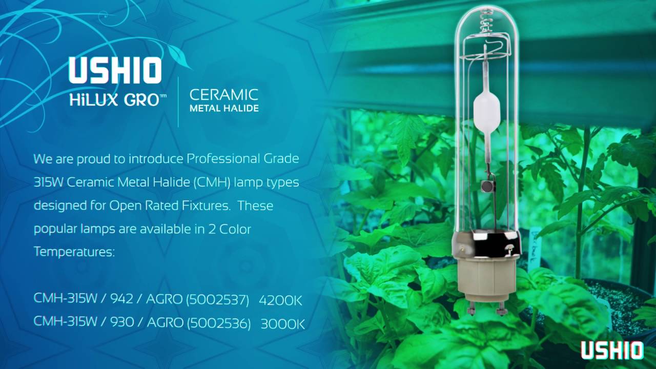 USHIO HiLUX GRO&trade; 315W Ceramic Metal Halide