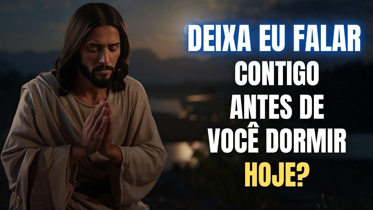 🚨 DEUS DIZ: FILHO, FECHA OS OLHOS, EU TE FALAREI!
