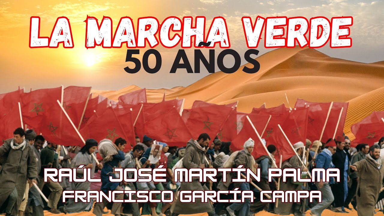 50 AÑOS DE LA MARCHA VERDE: El plan oculto de Hassan II contra España *Raúl J. M. Palma*