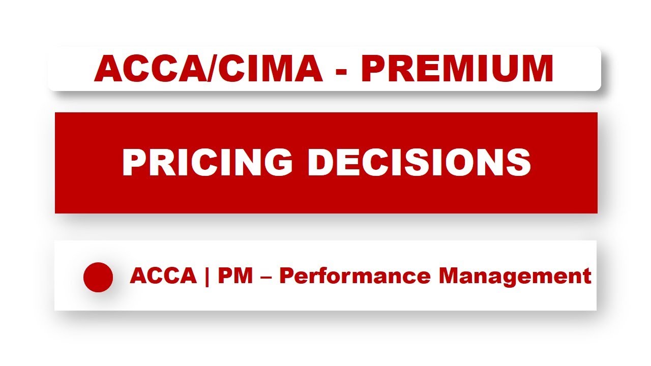 ACCA F5   C4 Pricing Decisions | #acca #f5 #performance #management