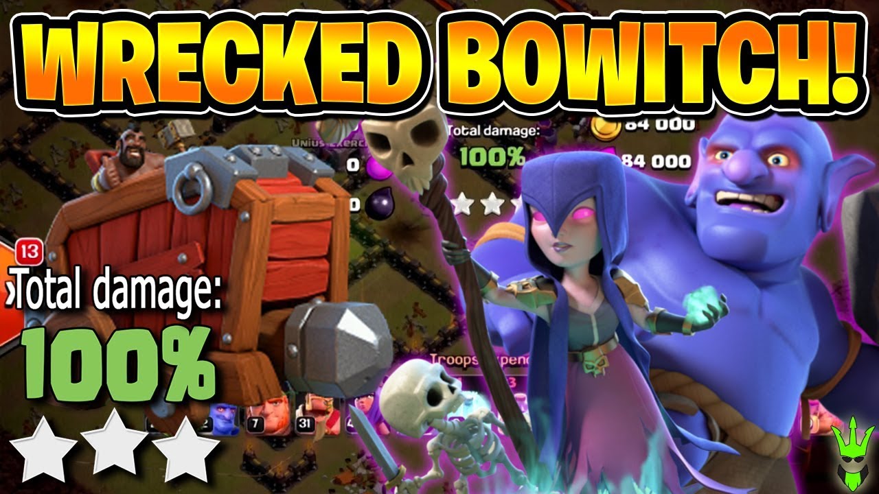 TOWN HALL 10 WRECKED BOWITCH GUIDE! - TH10 3 Star War Strategy - Clash of Clans