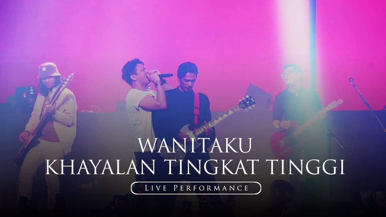 NOAH - Wanitaku & Khayalan Tingkat Tinggi (Live Performance)