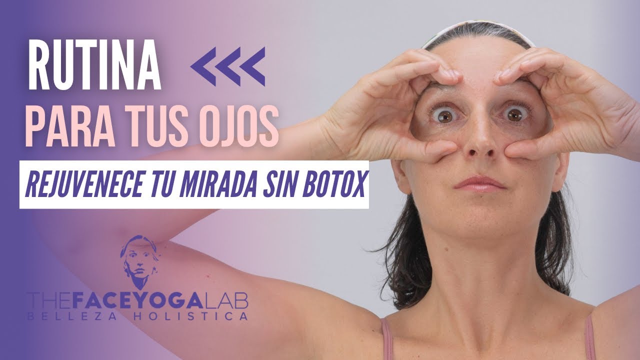 ✨Rutina De Yoga Facial Para Rejuvenecer La Mirada NATURALMENTE✨