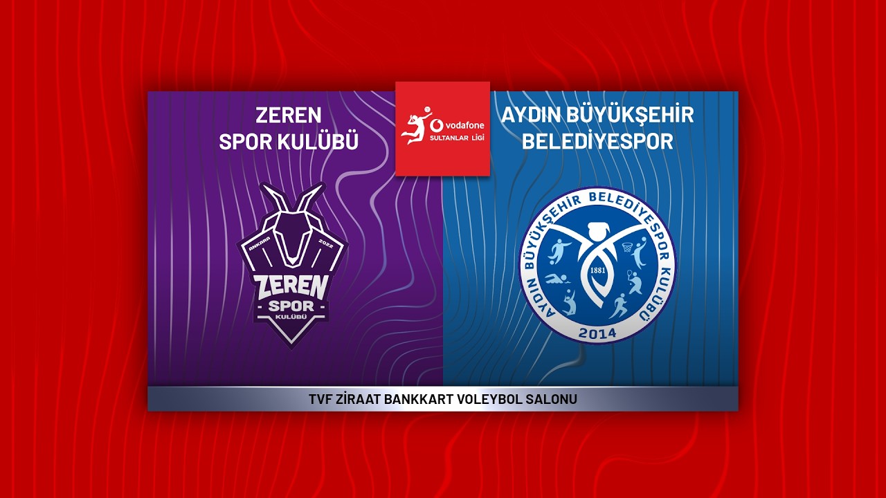 ZEREN SPOR - AYDIN BÜYÜKŞEHİR BELEDİYESPOR Vodafone Sultanlar Ligi