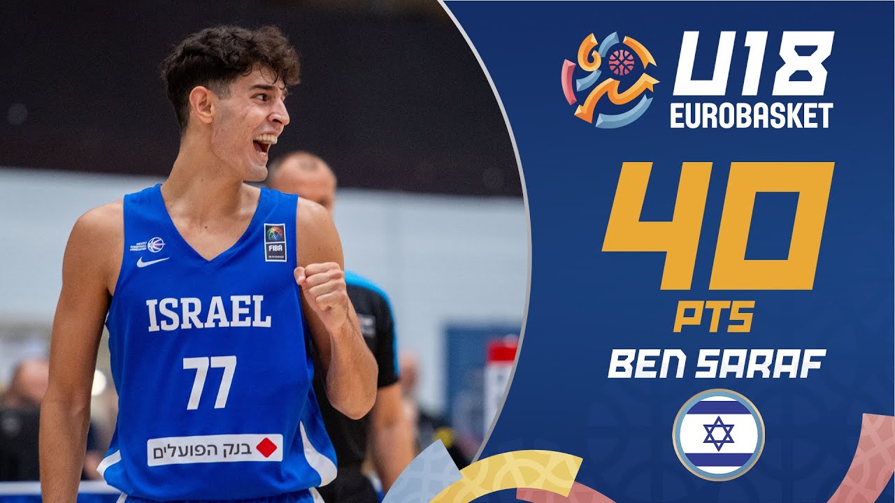 Remember the name! 🇮🇱 Ben Saraf drops 40 PTS vs Spain!&nbsp;#U18EuroBasket