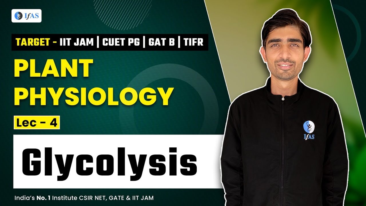 Glycolysis | plant physiology | L-4 | TARGET - IIT JAM | CUET PG | GAT B | TIFR