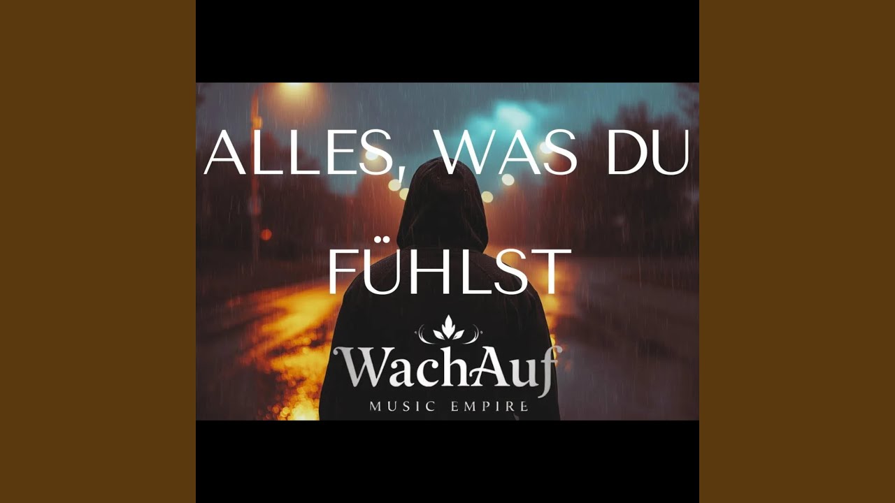 Alles, was du fühlst