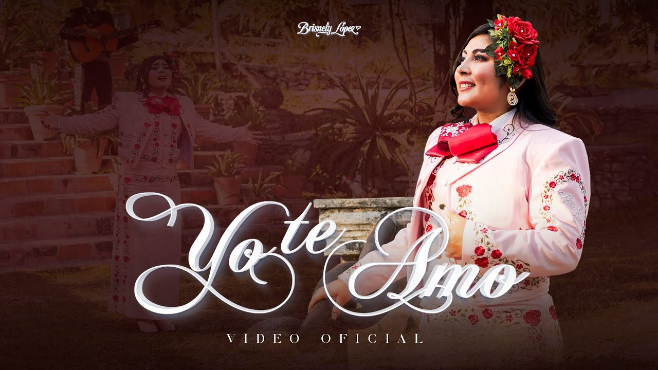 Brisnely López - Yo Te Amo (Official Video)