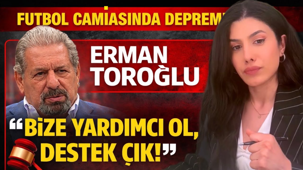 Erman Toroğlu Hakkında Soruşturma/Türk Futbolunu Sarsan O Sözler Ne Anlama Geliyor?