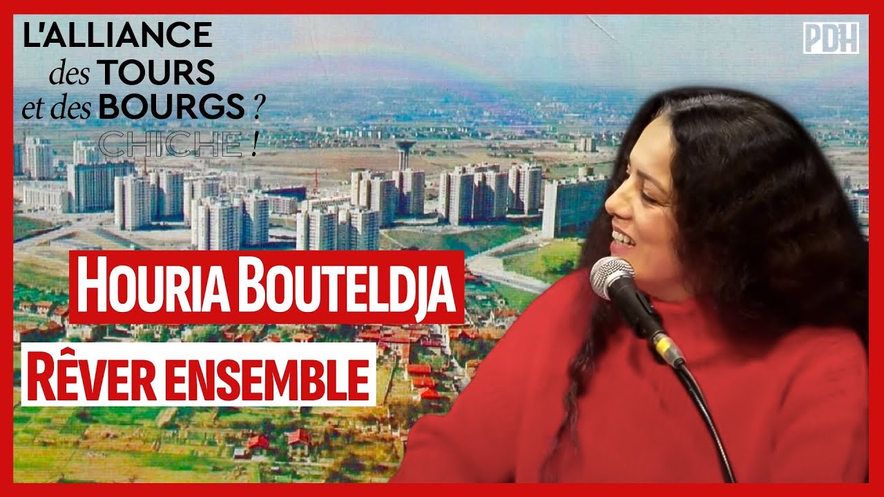 Houria Bouteldja : RÊVER ENSEMBLE