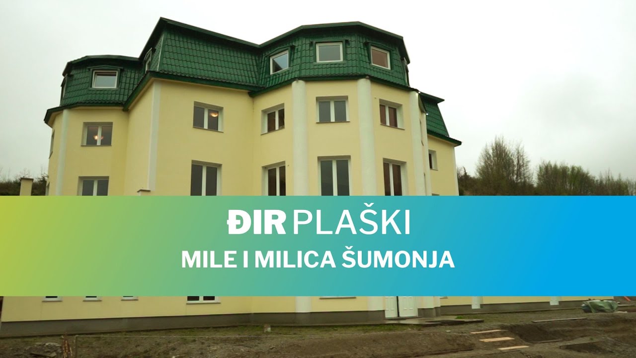 Đir Plaški - Mile i Milica Šumonja