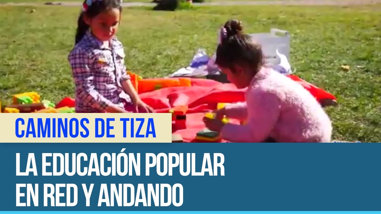 La educación popular en Red y andando - Caminos de Tiza