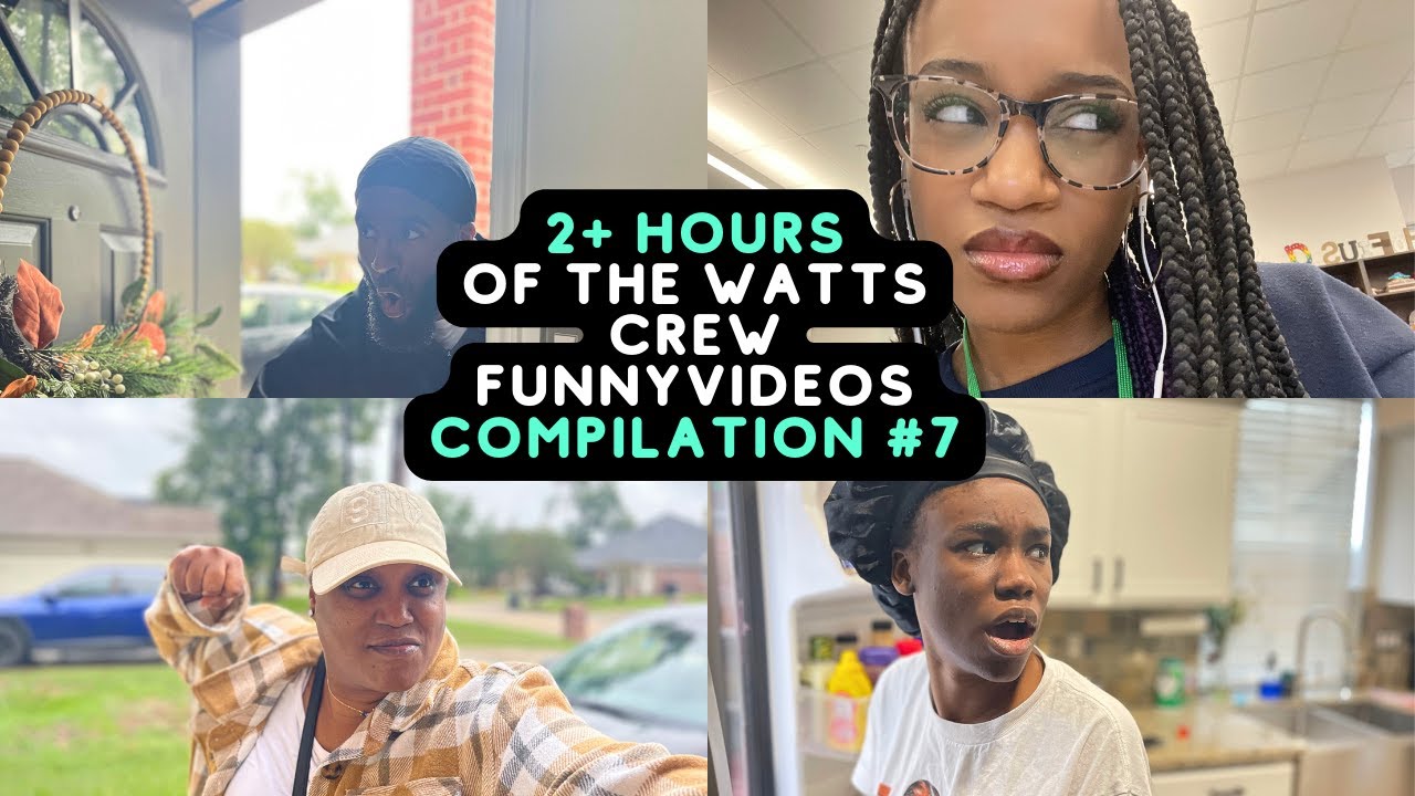 2+ Hours Of The Watts Crew Funny Videos | Best Of The Watts Crew Compilation #7