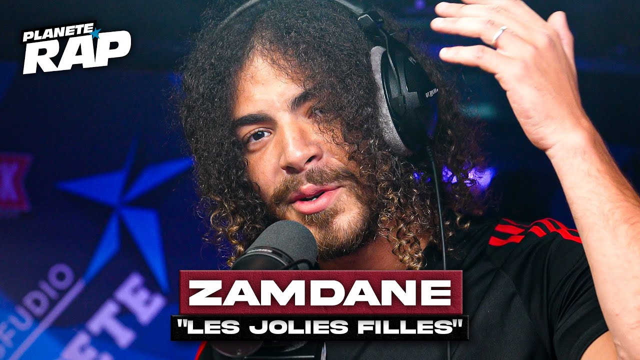 Zamdane - Les jolies filles #PlanèteRap
