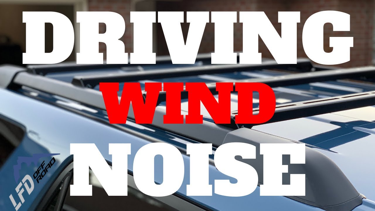 LFD OFF ROAD CROSS BAR WIND NOISE
