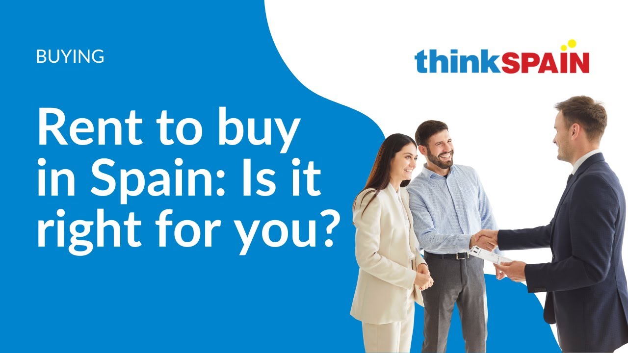 Rent to Buy in Spain: What it is and how it works