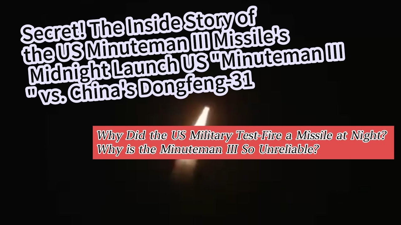 Midnight Launch US Minuteman III vs  China's Dongfeng 31