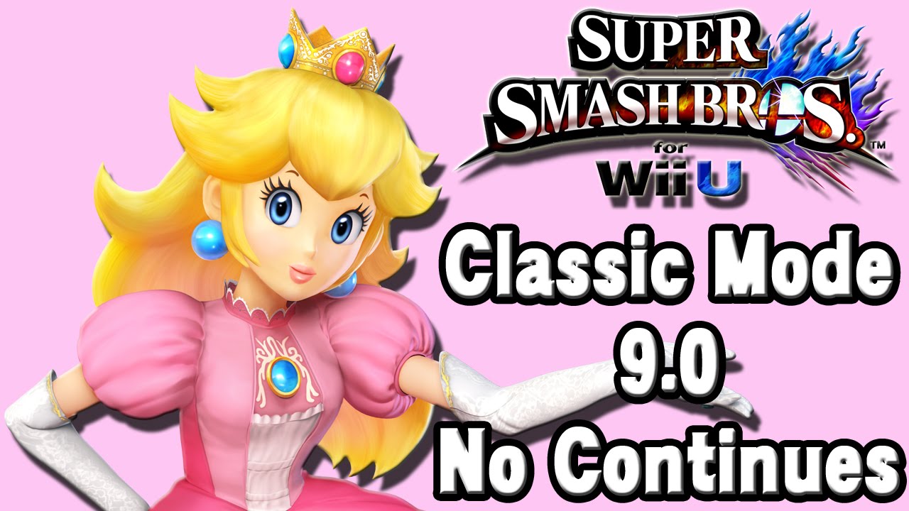 Super Smash Bros. For Wii U (Classic Mode 9.0 No Continues | Peach) 60fps