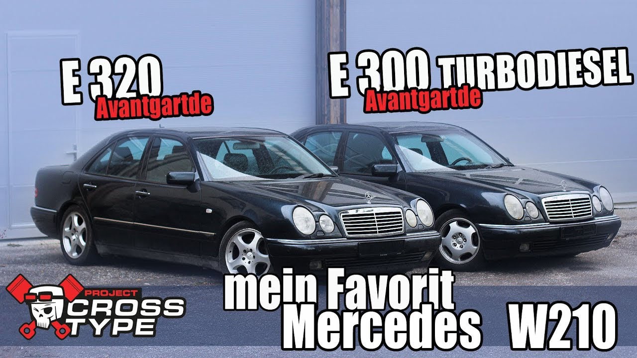 Mein Favorit Mercedes W210 - Vergleich E320 vs E300TD