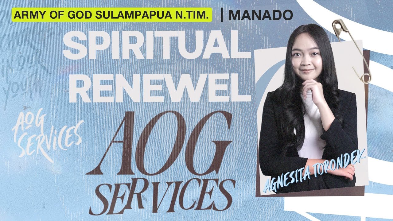 GMS Manado | ARMY OF GOD SERVICE | SPIRITUAL RENEWAL - Sdr. Agnesia Torondek
