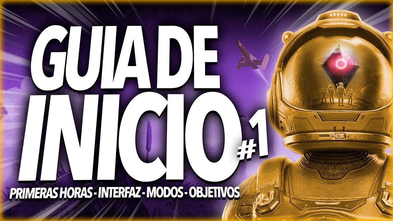 👑GUÍA BÁSICA DE NO MAN'S SKY #1👑 - Lo que debes saber desde el principio! (No Man's Sky en Español)