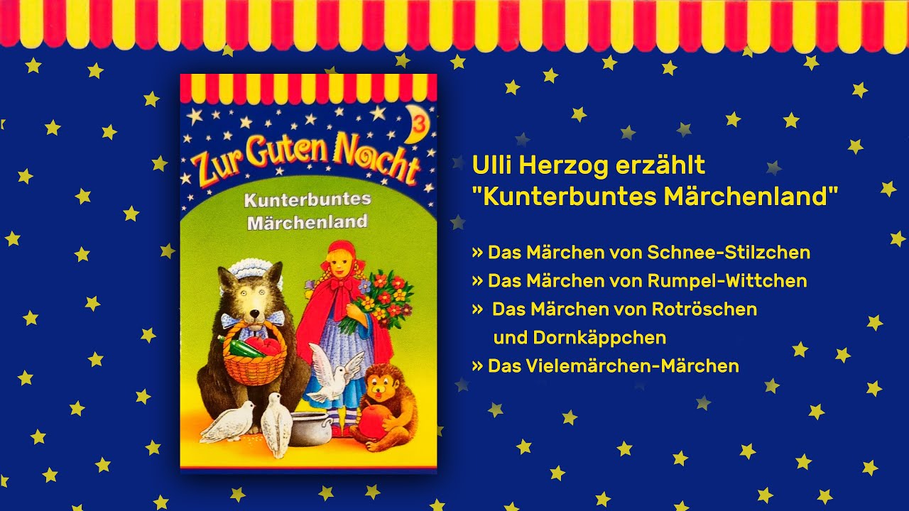 Zur Guten Nacht 03: Kunterbuntes Märchenland | Hörspiel für Kinder | Ulli Herzog 1977