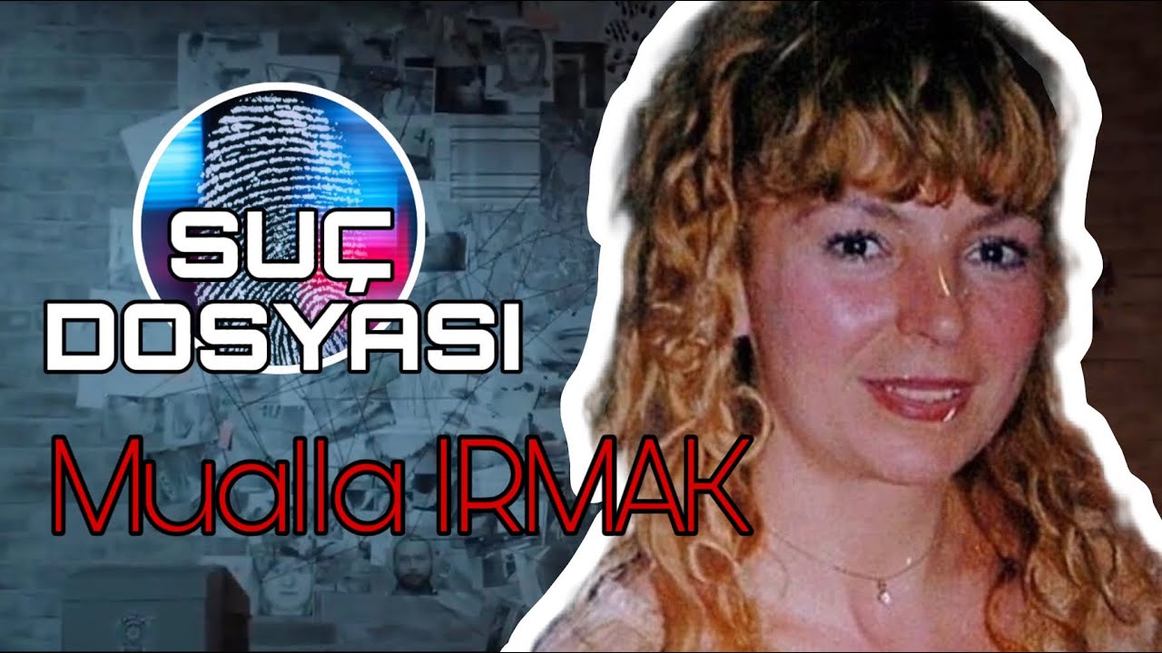 Suç Dosyası | Mualla IRMAK | Kriminal | 15 Yıl sonra ortaya çıkan gerçek