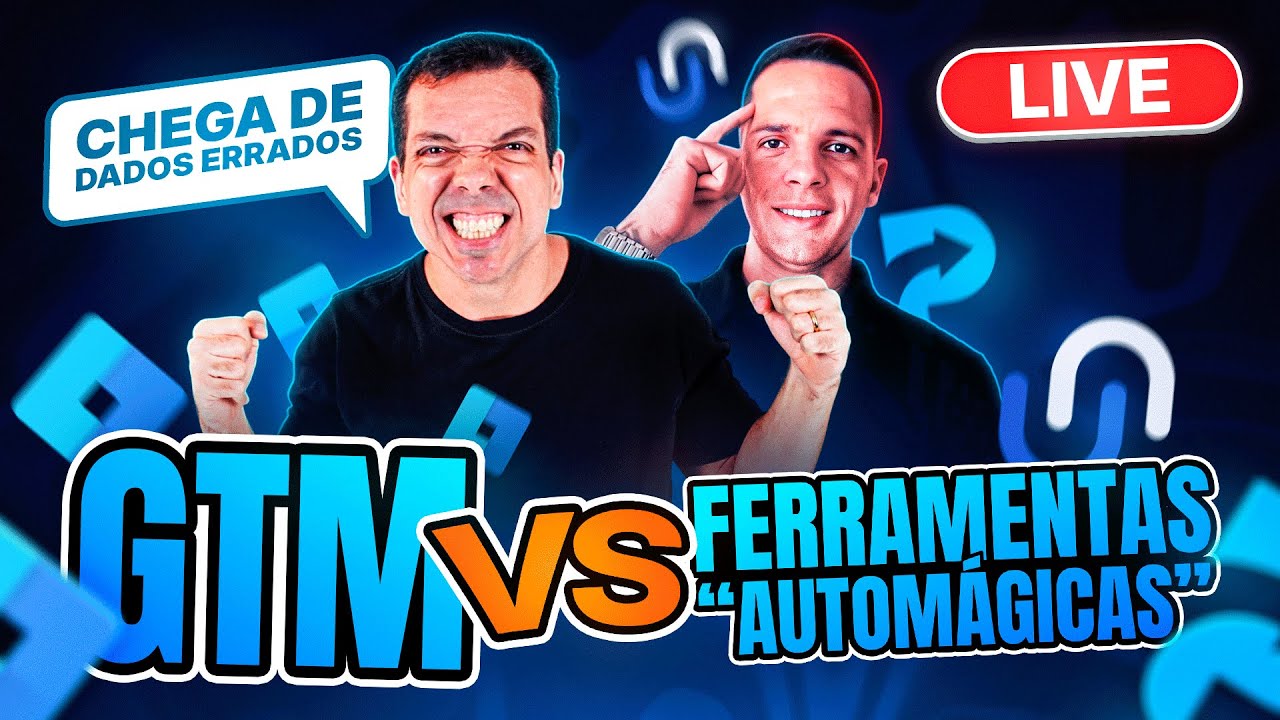 [LIVE 96] Diferen&ccedil;as entre Traqueamento Avan&ccedil;ado via GTM e Ferramentas 