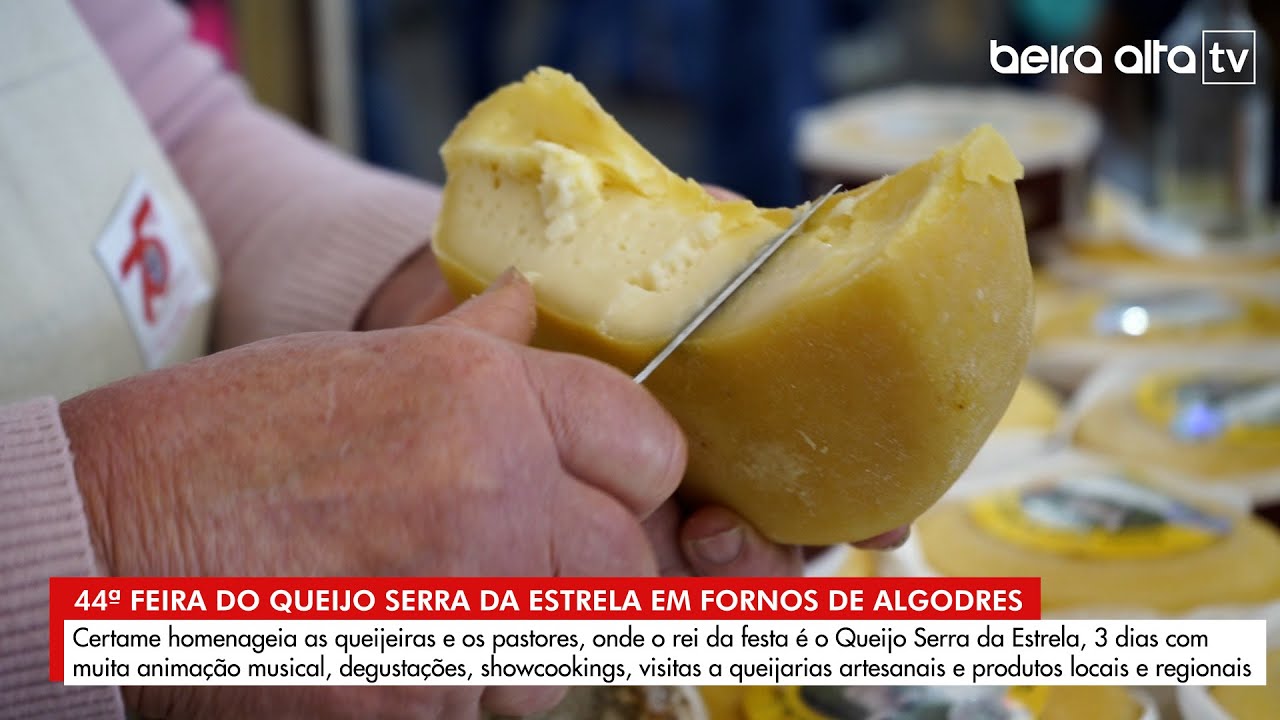 44ª Feira do Queijo Serra da Estrela em Fornos de Algodres