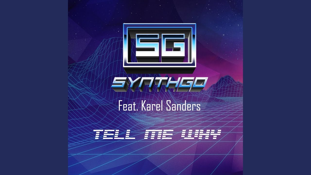 Tell Me Why (feat. Karel Sanders) (Extended Mix)