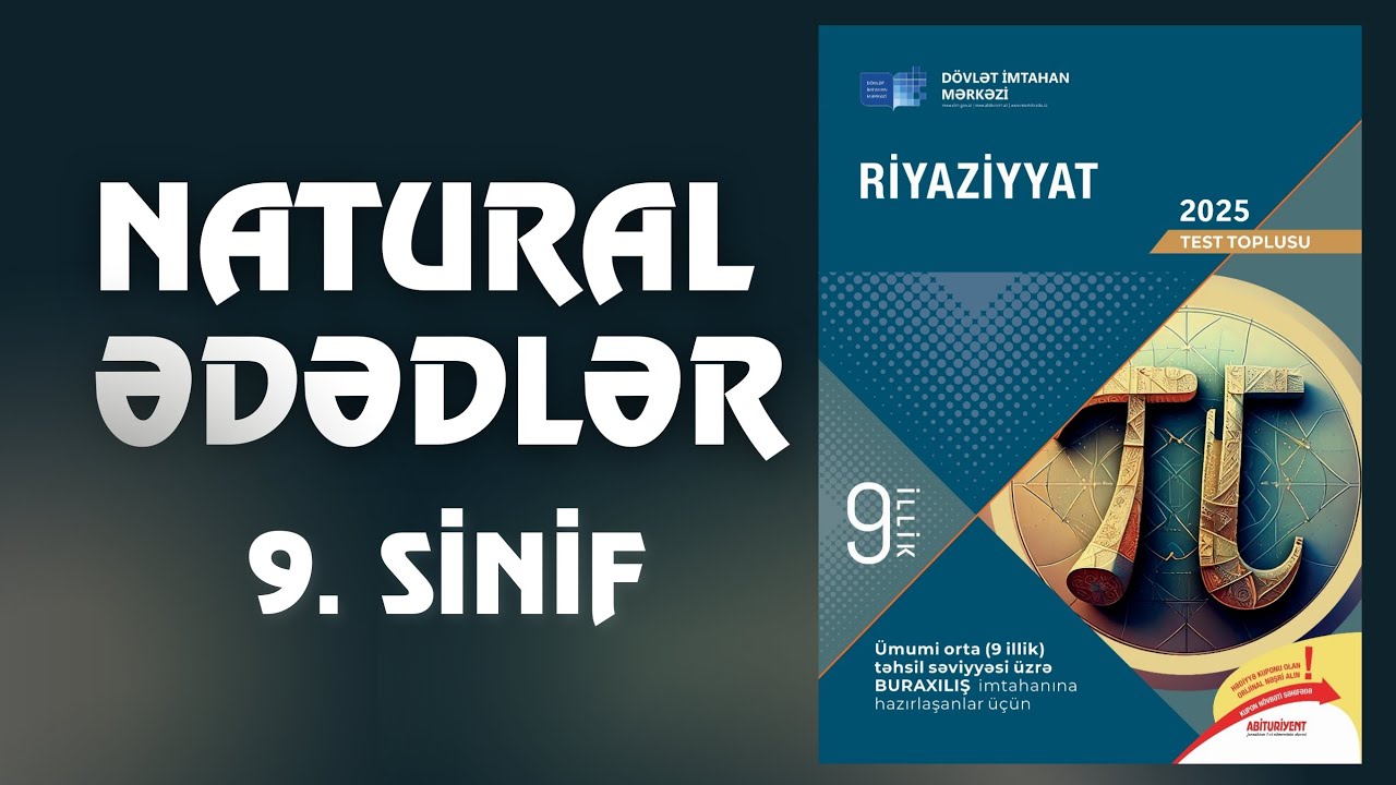 🔸️1. Bölmə - Natural ədədlər | 9. sinif Toplu 2025 | Riyaziyyat🔹️