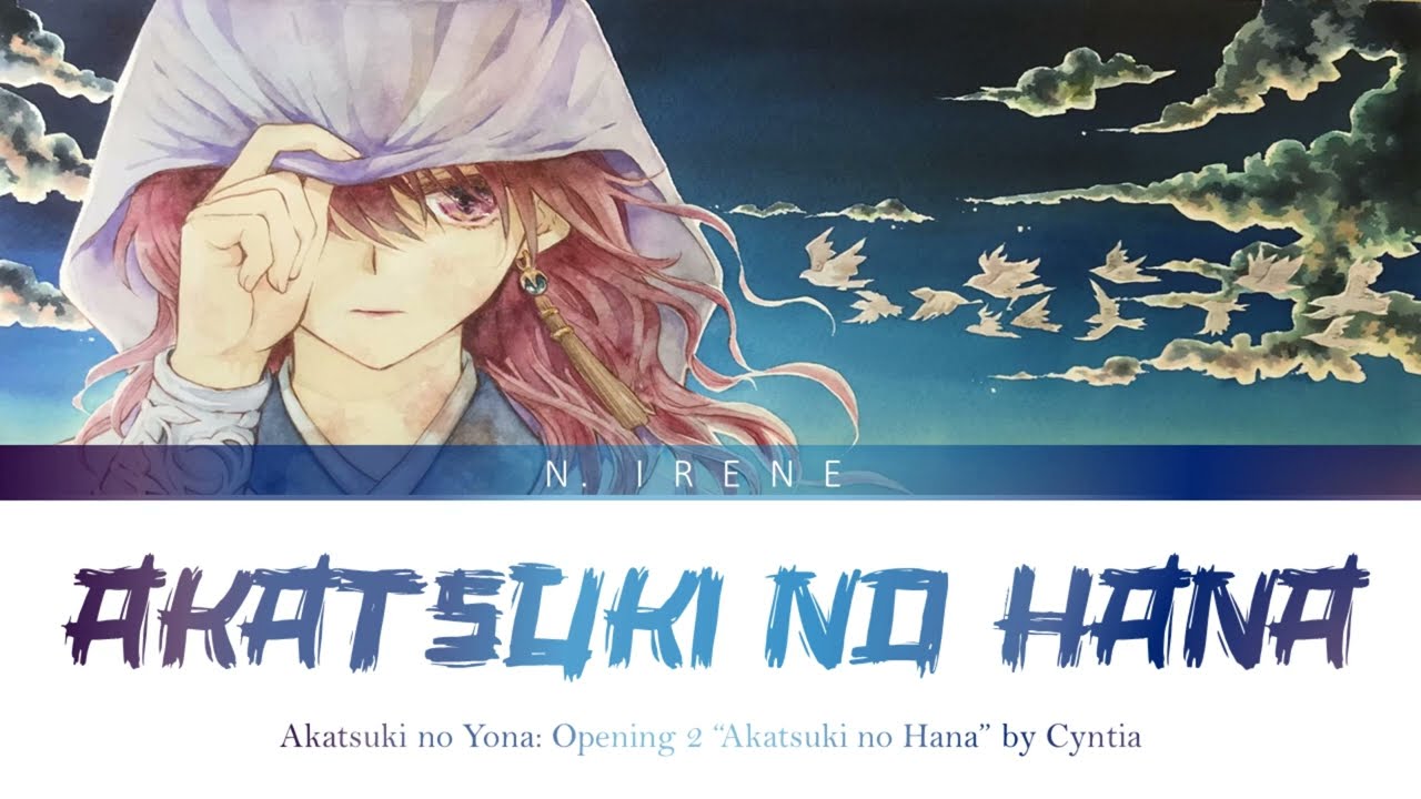 Akatsuki no Yona: Opening 