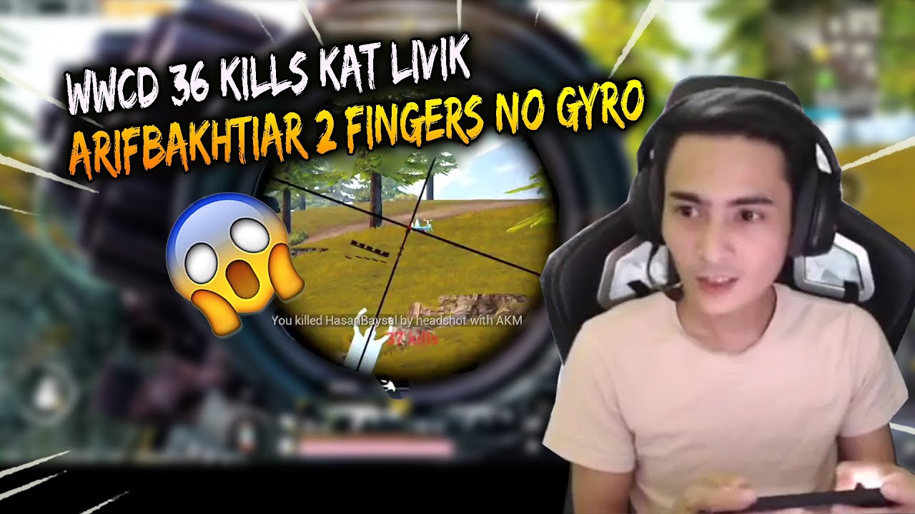 WWCD 26 Kills 2 Fingers No Gyro Arifbakhtiar Kat Livik