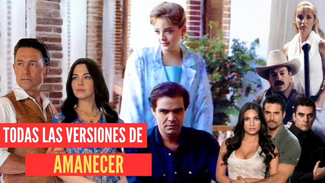 Todas las versiones de Amanecer