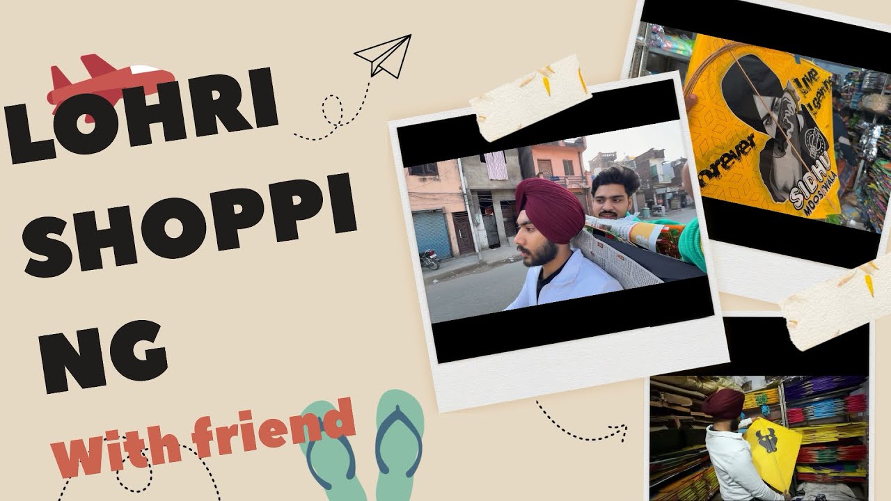 Lohri shopping 🪁