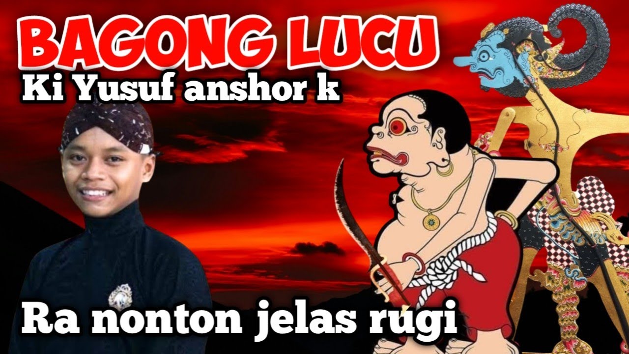 Bagong lucu Ki Yusuf anshor k 