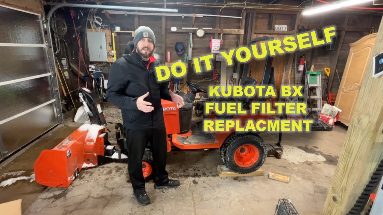 Kubota BX Fuel Filter Replacement