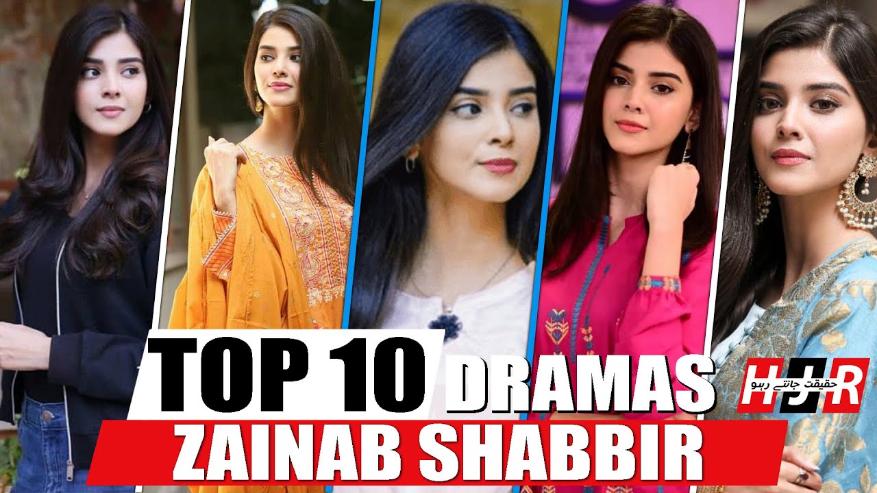 Top 10 Mega Hit Dramas of Zainab Shabbir Top Pakistani Dramas | Haqeeqat Jante Raho