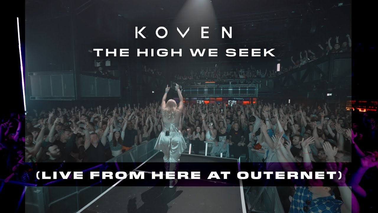 Koven - High We Seek (Live From HERE at OUTERNET)