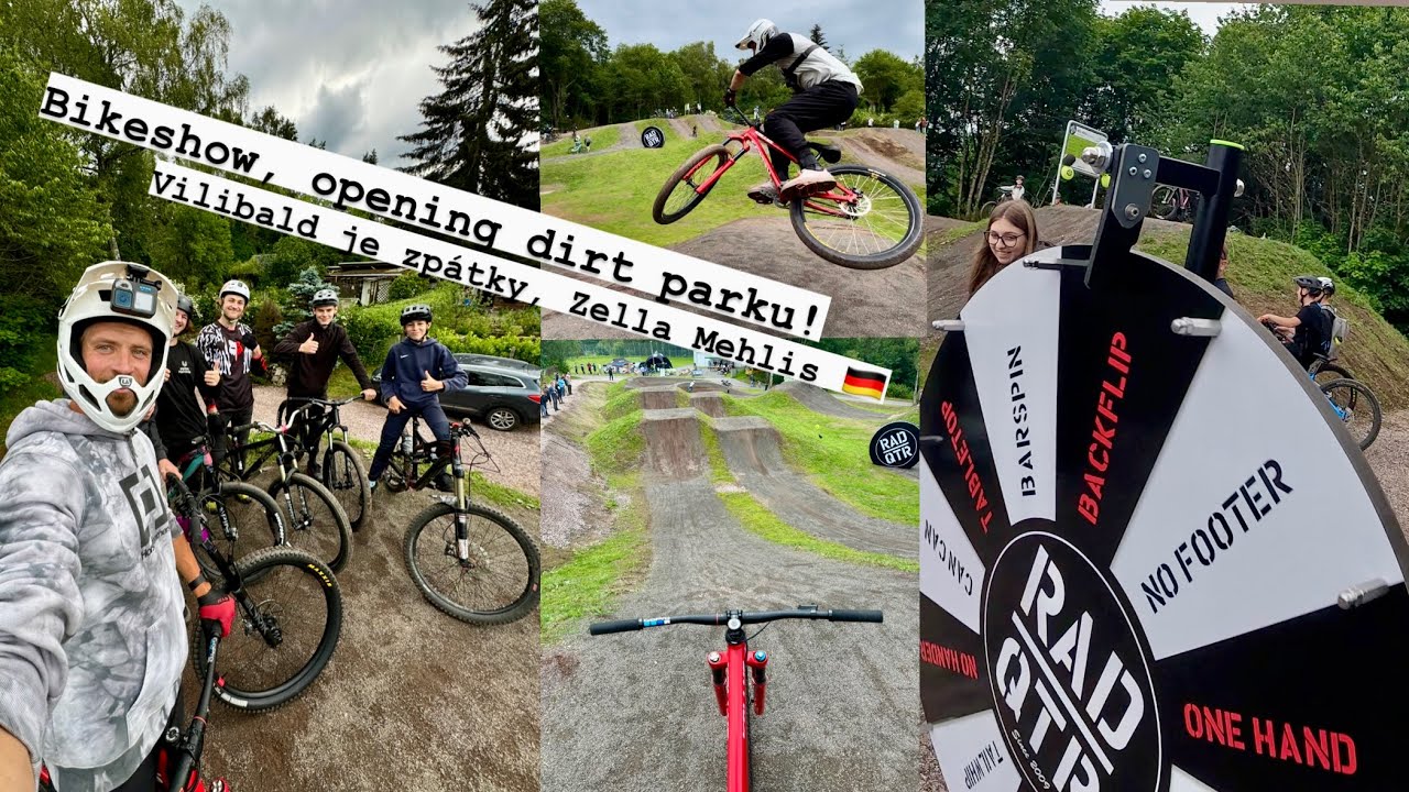 SHOWTIME, otevíráme dirt park v Německu! Feat Vilibald is BACK
