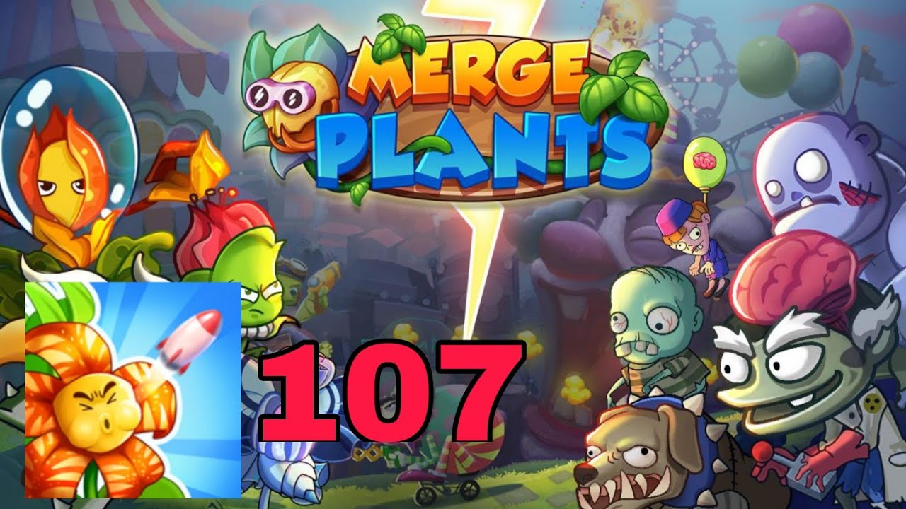 #Part 107 Merge Plants: Zombie Defense (Android - iOS)