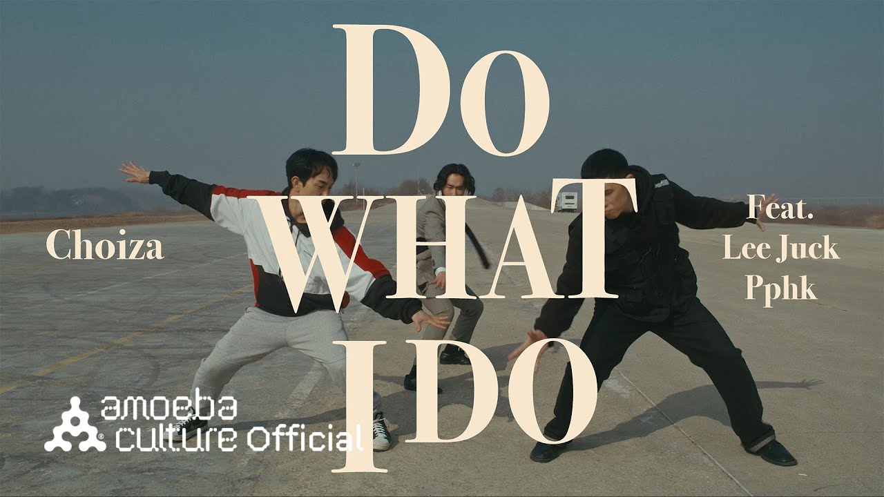 [SUB] 최자(Choiza) - 'Do what I do (Feat. 이적, Pphk)' M/V
