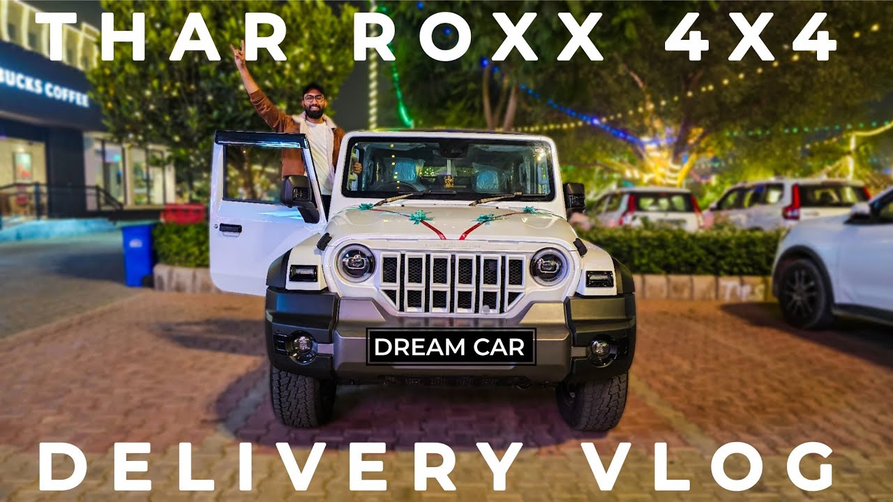 Taking Delivery of My Dream Car | Mahindra Thar Roxx 4x4 | AX7L Diesel Automatic
