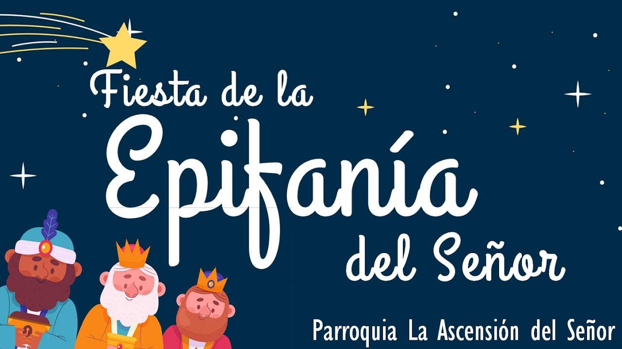 Fiesta de la Epifanía del Señor [2024]