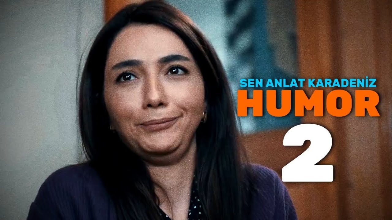 Sen Anlat Karadeniz | HUMOR 2 - Demaa, Patlat Bakalım!