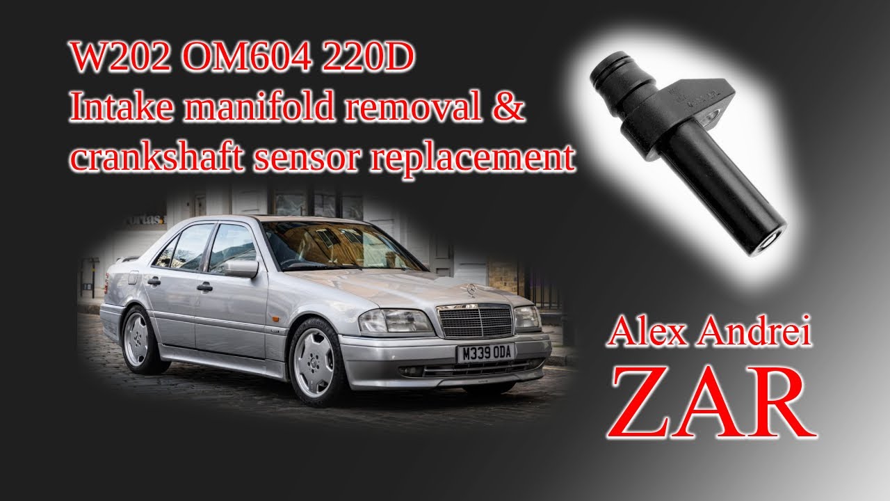 Снятие впускного коллектора Mercedes Benz C Class W202 OM604 220D и замена датчика коленвала