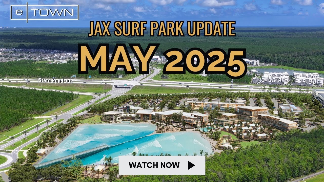 Jax Surf Park Update May 2025 ETown Development Nate Riggs Navy Veteran Realtor