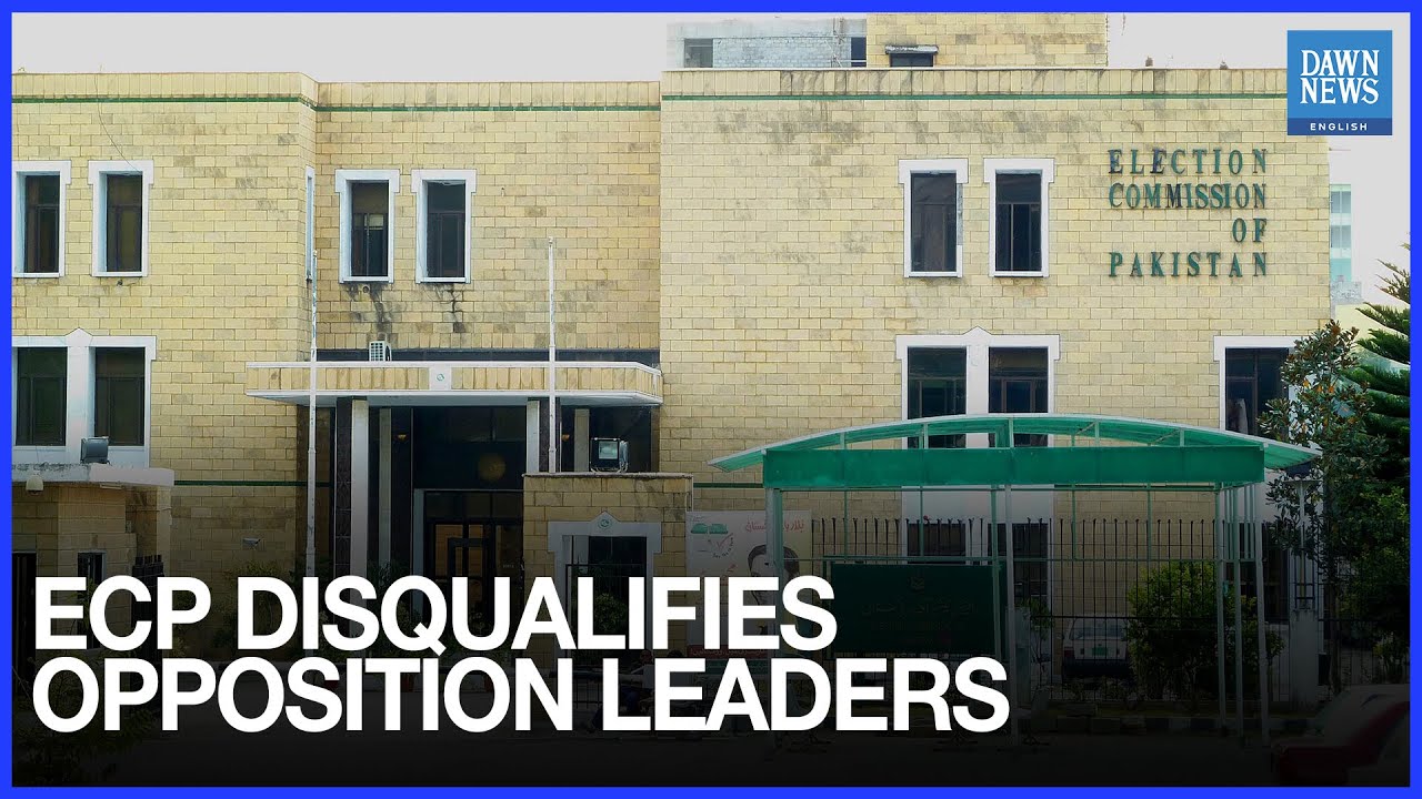 ECP disqualifies Senate and NA opposition leaders, SIC chief, other PTI lawmakers | Dawn News